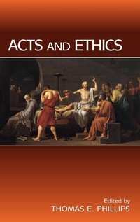 Enlarge image Cover: Acts and Ethics - Sheffield Phoenix Press