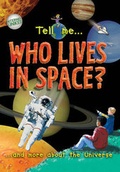 Cover: Tell Me? Who Lives in Space? - Pavilion Children's Books