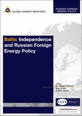 Cover: Baltic Independence and Russian Foreign Energy Policy - GMB Publishing Limited
