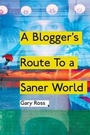 Cover: A Blogger's Route to a Saner World - Arena Books