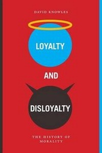 Enlarge image Cover: Loyalty and Disloyalty - Arena Books