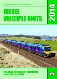 Enlarge image Cover: Diesel Multiple Units 2014 - Platform 5 Publishing Ltd