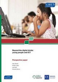 Enlarge image Cover: Beyond the Digital Divide: Young People and ICT - CfBT Education Trust