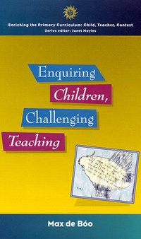 Enlarge image Cover: Enquiring Children, Challenging Teaching - Open University Press