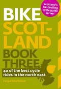 Cover: Bike Scotland: 40 of the Best Rides in the North East: Book 3 - Pocket Mountains Ltd