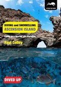 Cover: Diving and Snorkelling Ascension Island - Dived Up Publications
