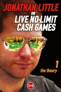 Abbildung von: Jonathan Little on Live No-Limit Cash Games - D&B Publishing