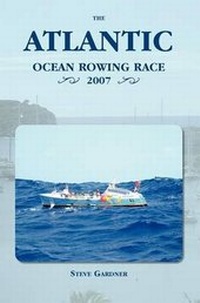 Enlarge image Cover: The Atlantic Ocean Rowing Race 2007 - The Cloister House Press