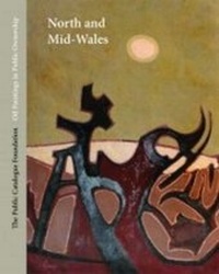Abbildung von: Oil Paintings in Public Ownership in North and Mid-Wales - The Public Catalogue Foundation