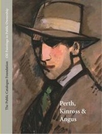 Abbildung von: Oil Paintings in Public Ownership in Perth, Kinross & Angus - The Public Catalogue Foundation