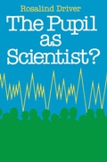 Cover: Pupil As Scientist - Open University Press