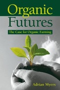 Cover: Organic Futures - Green Books