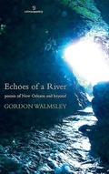 Cover: Echoes of A River: Poems of New Orleans and Beyond - Salmon Poetry