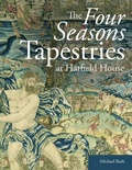 Cover: The Four Seasons Tapestries at Hatfield House - Archetype Publications Ltd