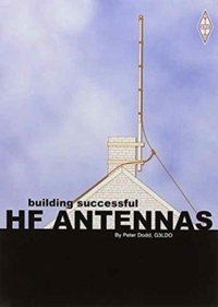 Enlarge image Cover: Building Successful HF Antenna - Radio Society of Great Britain