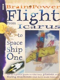 Cover: Brain Power: Flight, from Icarus to Spaceship One - Book House