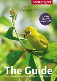 Abbildung von: Eden Project: the Guide - Eden Project Books
