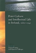 Cover: Print Culture and Intellectual Life in Ireland: 1660 - 1941 - The Woodfield Press