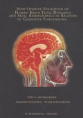Cover: Non-invasive Evaluation of Human Brain Fluid Dynamics and Skull Biomechanics in Relation to Cognitive Functioning - The Beckley Foundation Press