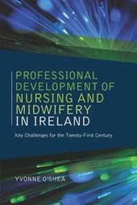 Abbildung von: The Professional Development of Nursing and Midwifery in Ireland - Orpen Press