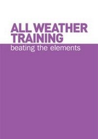 Enlarge image Cover: All Weather Training - Peak Performance Publishing
