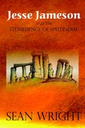 Cover: Jesse Jameson and the Stonehenge of Spelfindial - Crowswing Books