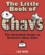 Cover: The Little Book of Chavs - Crombie Jardine Publishing Limited