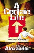 Cover: A Certain Life - Integrity Media Europe
