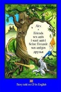 Cover: Alex and Friends, Ses Amis, I Suoi Amici, Seine Freunde, Sus Amigos - CMI Publishing Limited