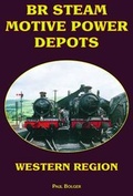 Cover: BR Steam Motive Power Depots Western Region - Book Law Publications