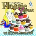 Cover: Flossie Crums and the Fairy Cupcake Ball - B Dutton Publishing
