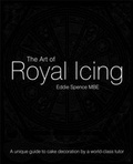 Cover: The Art of Royal Icing - B Dutton Publishing
