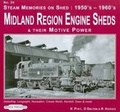 Cover: Steam Memories on Shed 1950's-1960's Midland Region Engine Sheds: Including; Longsight, Nuneaton, Crewe North, Kentish Town & More No. 24 - Book Law Publications