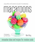 Cover: Squires Kitchen's Guide to Making Macaroons - B Dutton Publishing
