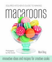 Enlarge image Cover: Squires Kitchen's Guide to Making Macaroons - B Dutton Publishing