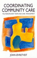 Cover: Co-Ordinating Community Care - Open University Press
