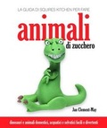 Cover: La Guida Di Squires Kitchen Per Fare Animali Di Zucchero - B Dutton Publishing
