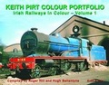 Cover: Keith Pirt Colour Portfolio Irish Railways in Colour: v. 1 - Book Law Publications