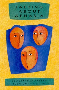 Enlarge image Cover: Talking About Aphasia - Open University Press