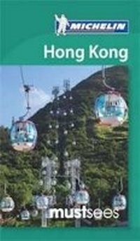 Abbildung von: Must Sees Hong Kong - Michelin Apa Publications Ltd
