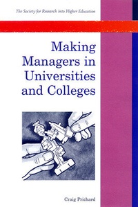 Enlarge image Cover: Making Managers in Universities and Colleges - Open University Press