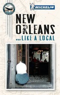 Cover: New Orleans Like a Local - Michelin Apa Publications Ltd