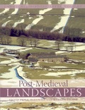 Cover: Post-Medieval Landscapes - Windgather Press