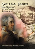 Cover: William Faden and Norfolk's Eighteenth Century Landscape - Windgather Press