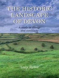 Enlarge image Cover: The Historic Landscape of Devon - Windgather Press
