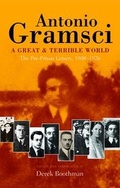 Cover: A great & terrible world The Pre-Prison Letters,1908-1926 - Lawrence & Wishart Ltd