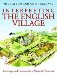 Enlarge image Cover: Interpreting the English Village - Windgather Press