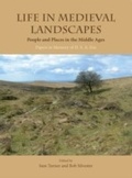 Cover: Life in Medieval Landscapes - Oxbow Books