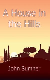 Enlarge image Cover: A House in the Hills - New Generation Publishing