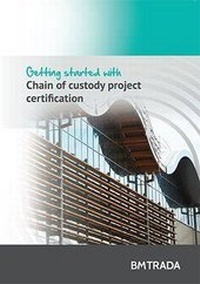 Abbildung von: Getting started with chain of custody project certification - BM TRADA Group